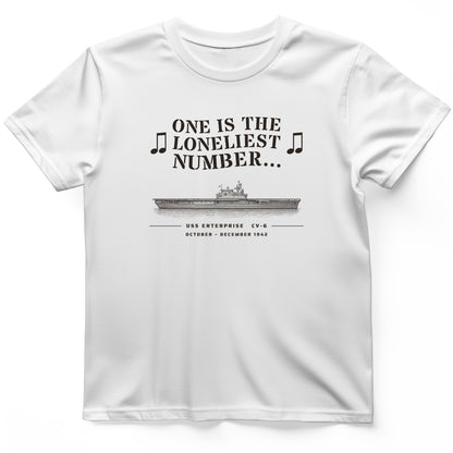 One Is The Loneliest Number T-Shirt