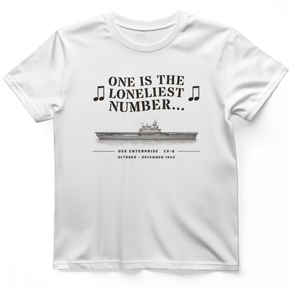 One Is The Loneliest Number T-Shirt