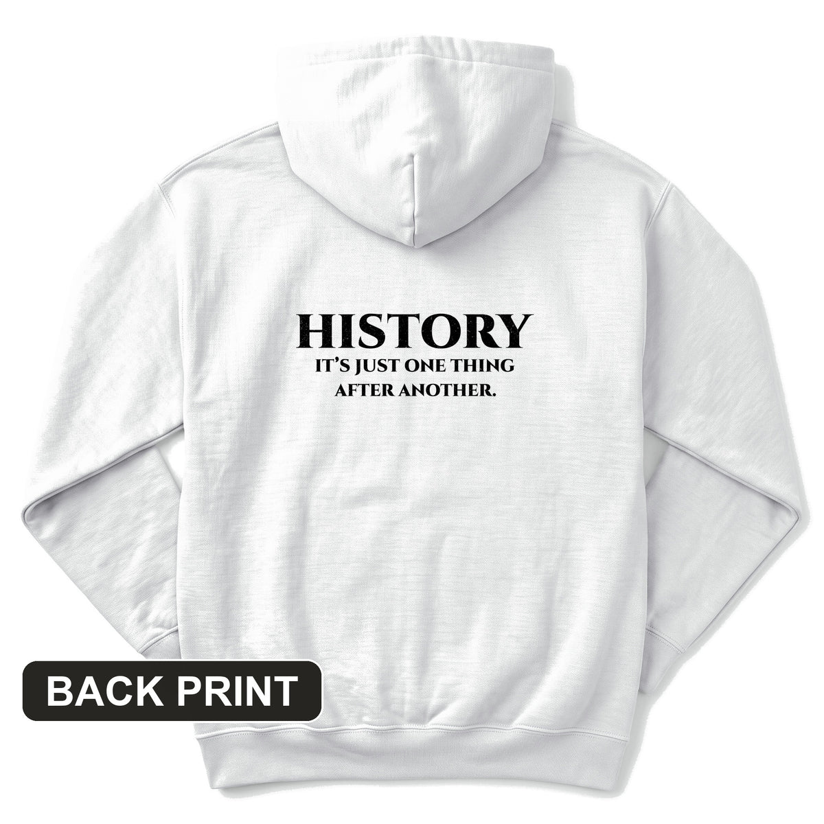 One Thing After Another Back Print Hoodie