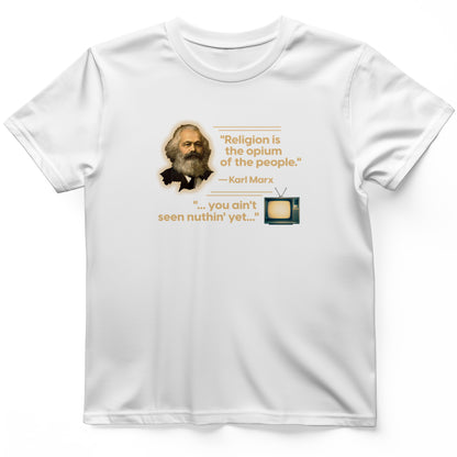 Opiate of Masses T- Shirt