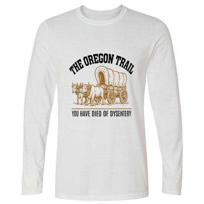 Oregon Trail Dysentery Long Sleeve T-Shirt