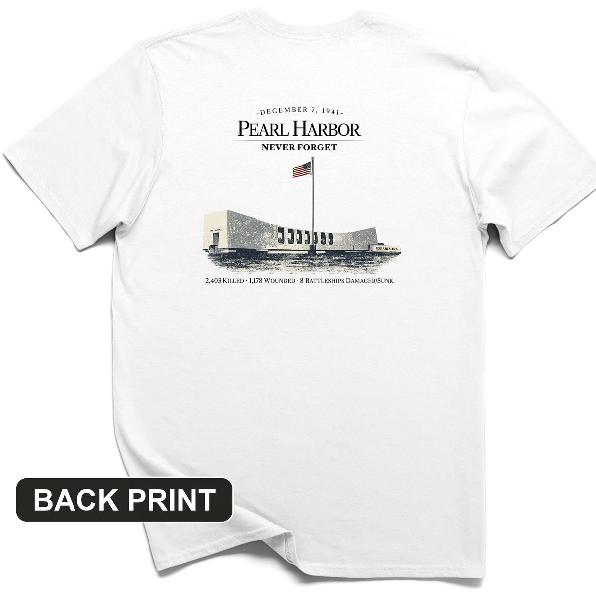 Pearl Harbor - Never Forget Back Print T-Shirt
