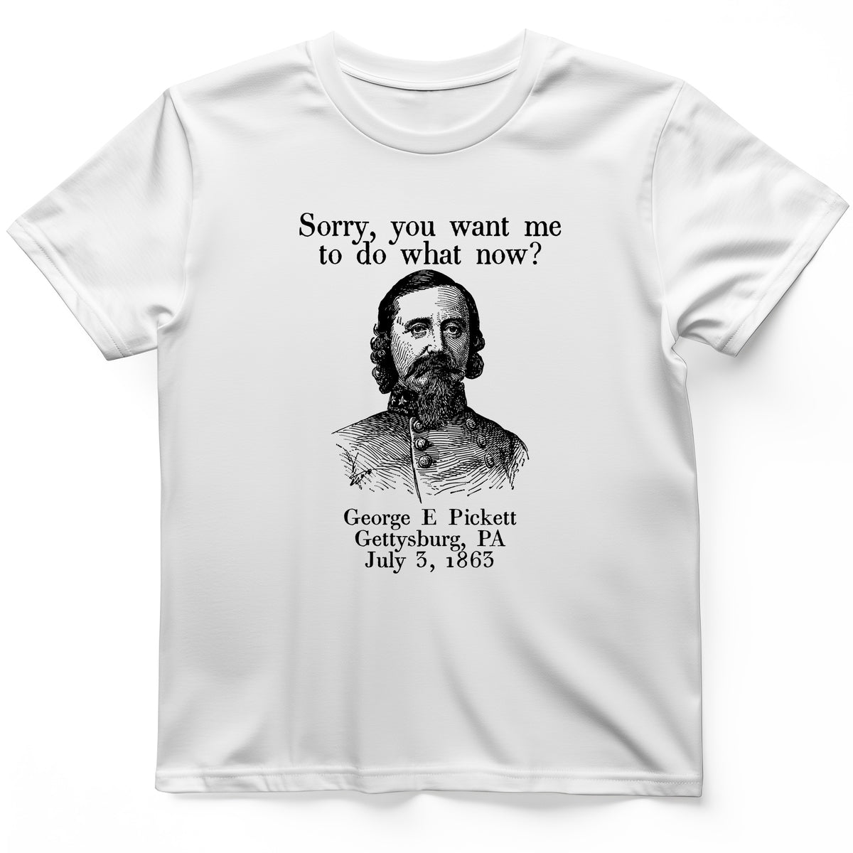 Pickett Do What Now T-Shirt