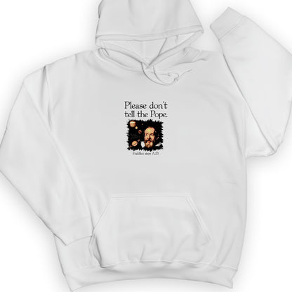 Please Don't Tell The Pope Hoodie