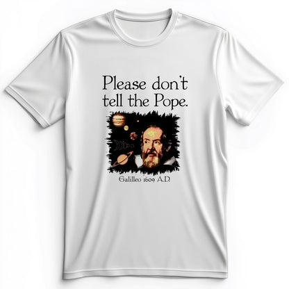 Please Don't Tell The Pope Premium Tee