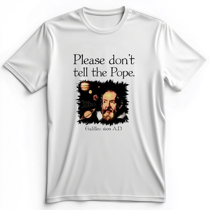 Please Don't Tell The Pope Premium Tee