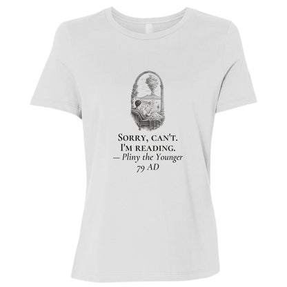 Pliny Sorry Cant Im Reading Women's T-Shirt