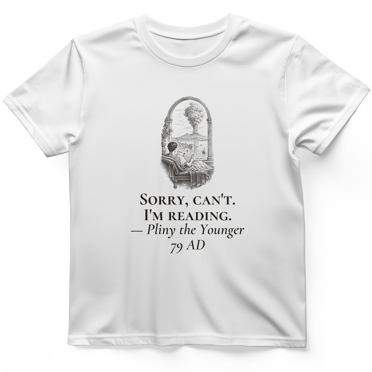Pliny Sorry Cant Im Reading T-Shirt