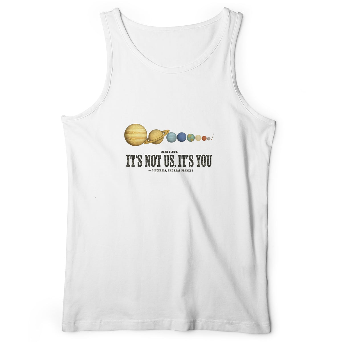 Pluto — It's Not Us, It's You Tank Top