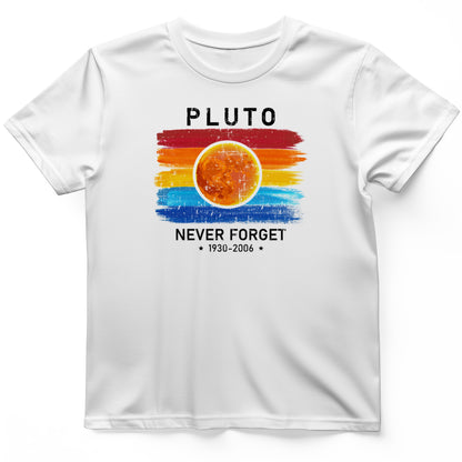 Pluto Never Forget T-Shirt