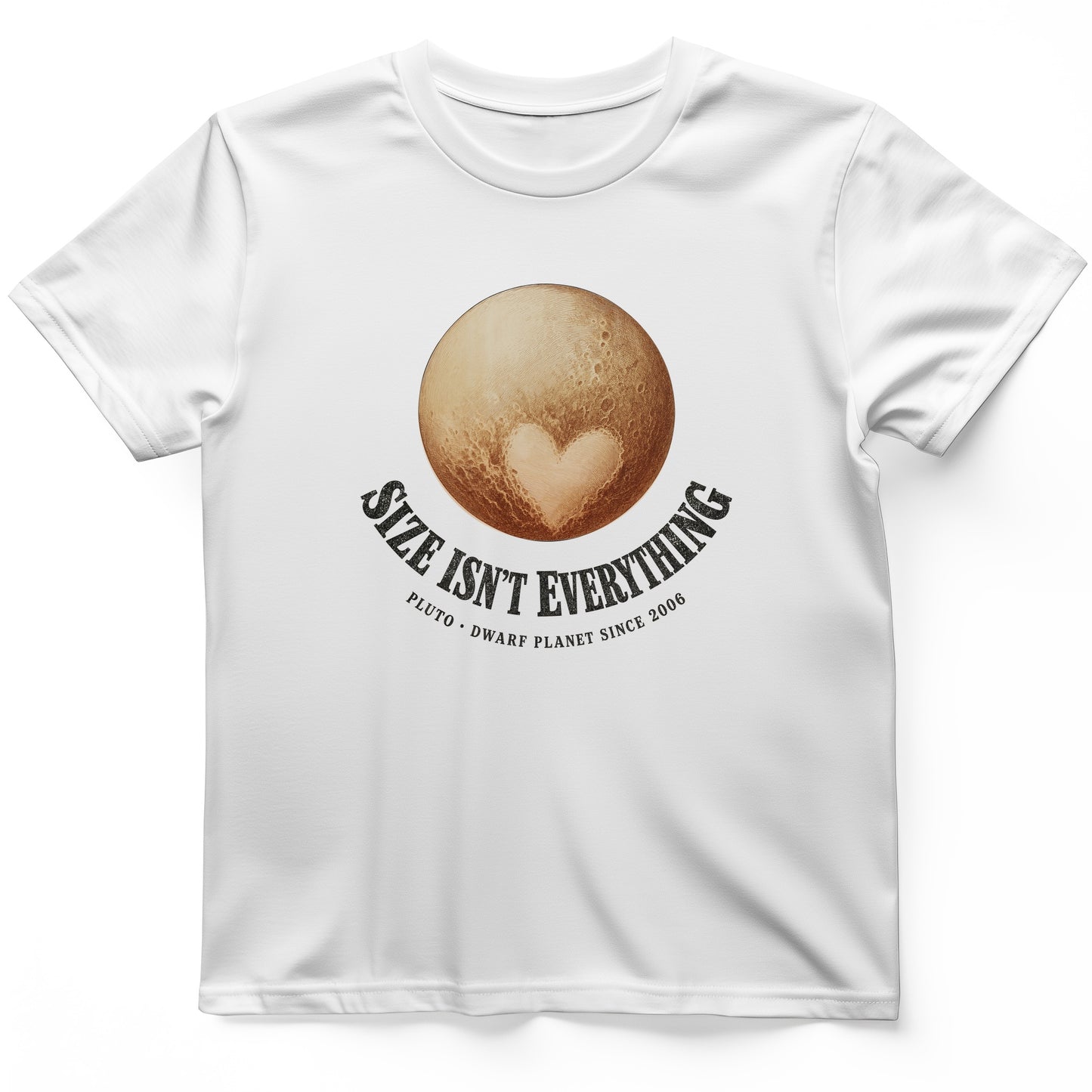 Pluto Size Isnt Everything T-Shirt