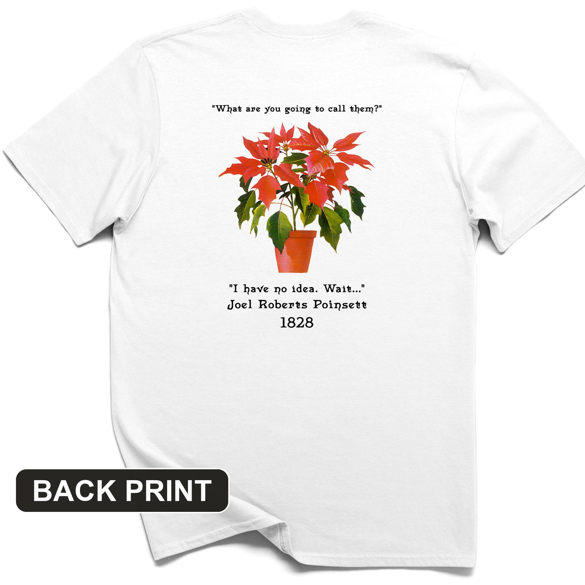 Poinsettias Back Print T-Shirt