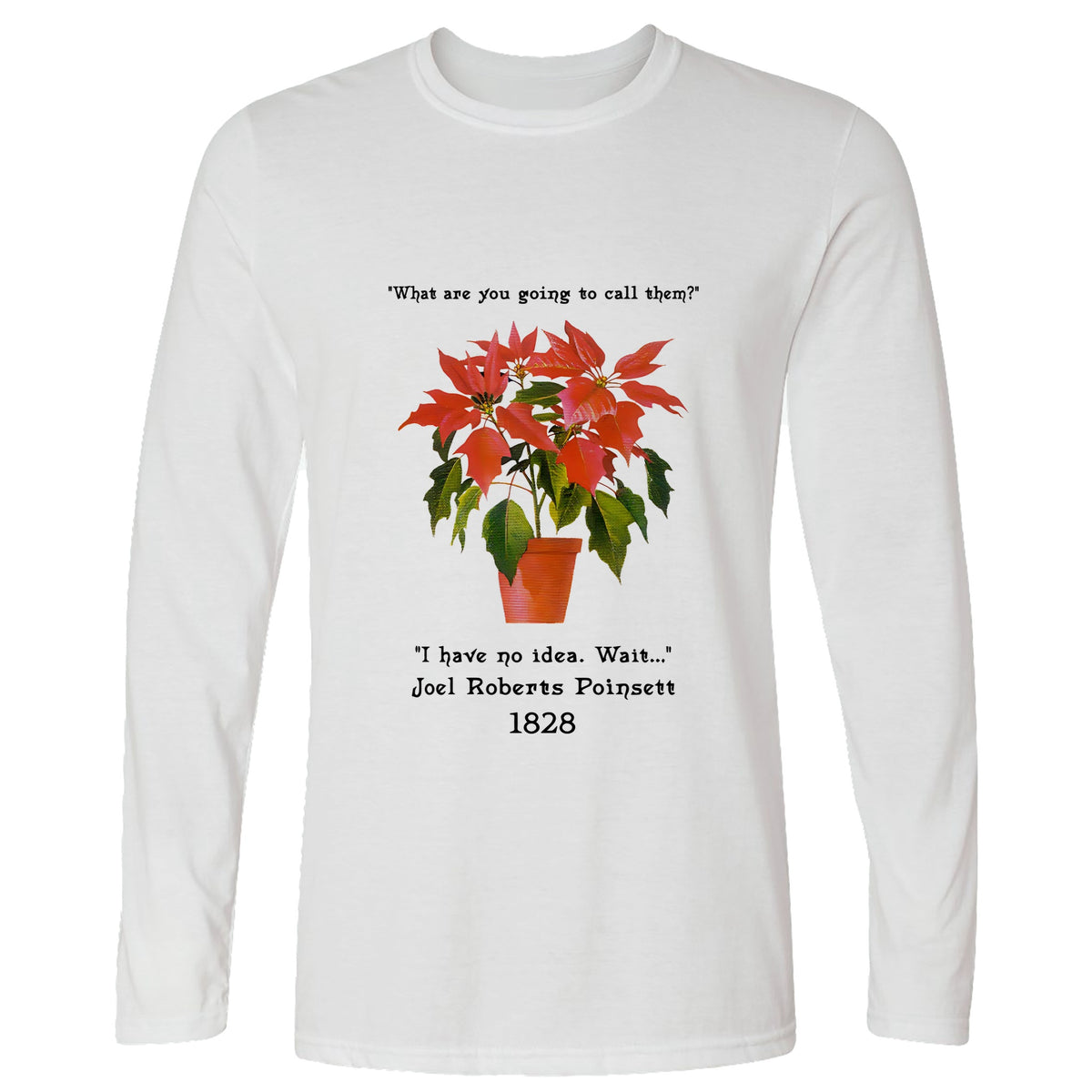 Poinsettias Long Sleeve T-Shirt
