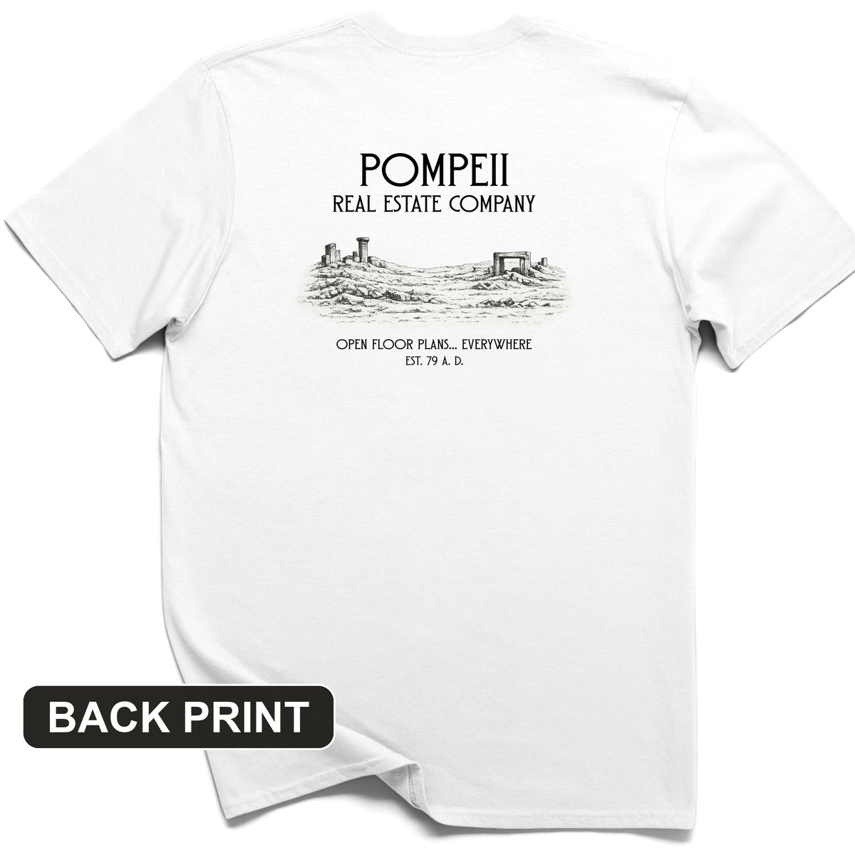 Pompeii Real Estate Back Print T-Shirt