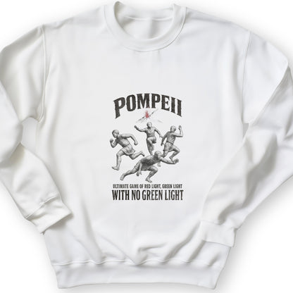 Pompeii Red Light Green Light Sweatshirt