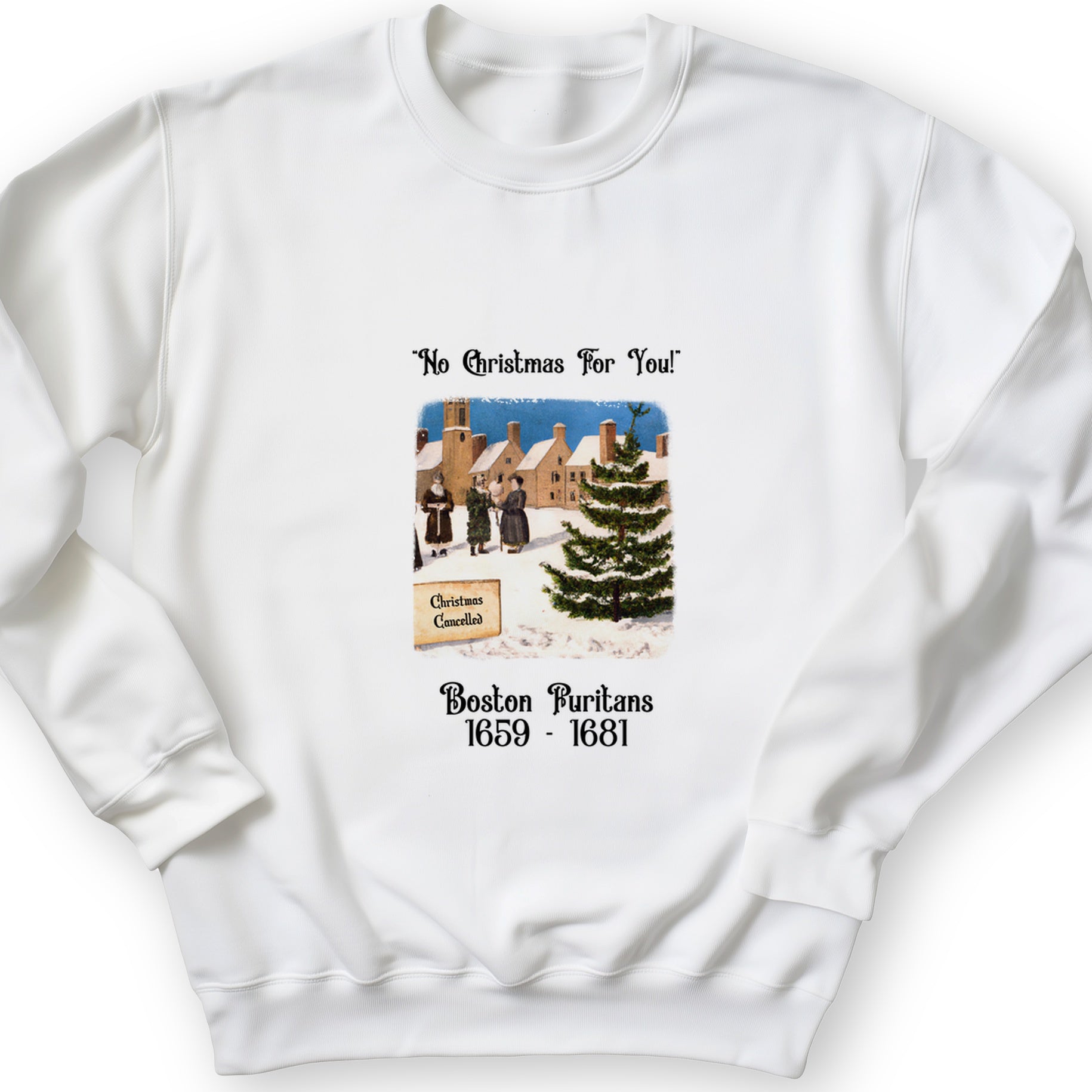 Puritans Banned Xmas Boston Crewneck