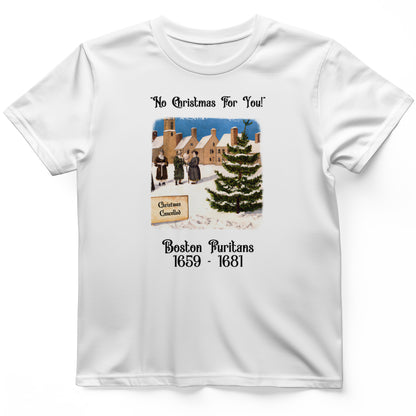 Puritans Banned Xmas Boston T-Shirt