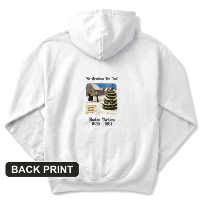 Puritans Banned Xmas Boston Back Print Hoodie