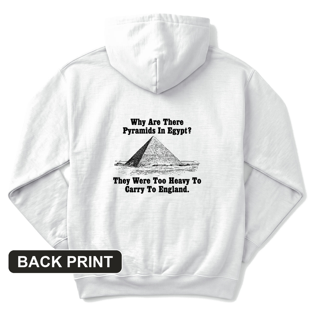 Pyramids in Egypt Back Print Hoodie