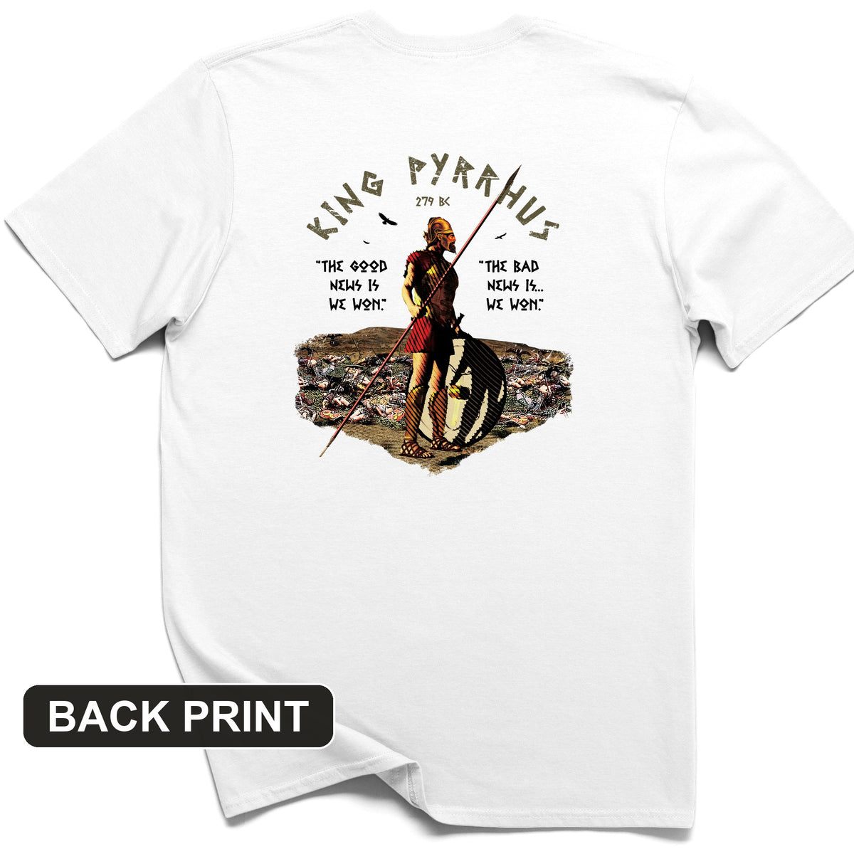 Pyrrhic Victory Back Print T-Shirt
