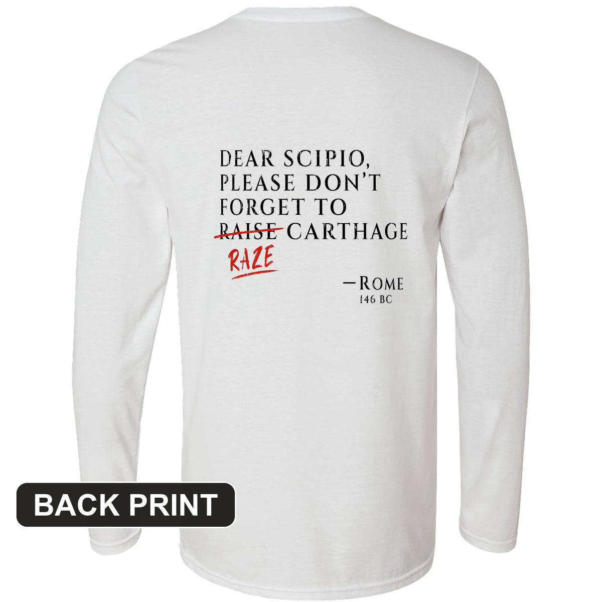Raze Carthage Back Print Long Sleeve T-Shirt