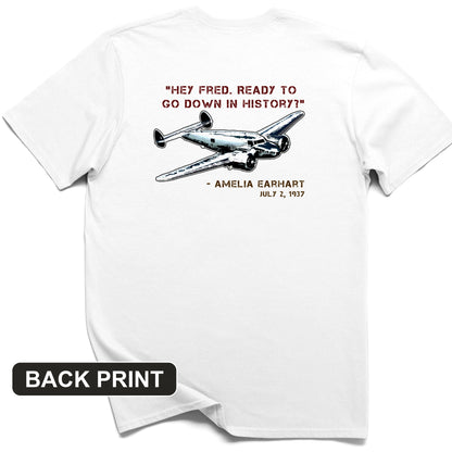Ready To Go Down In History Back Print T-Shirt
