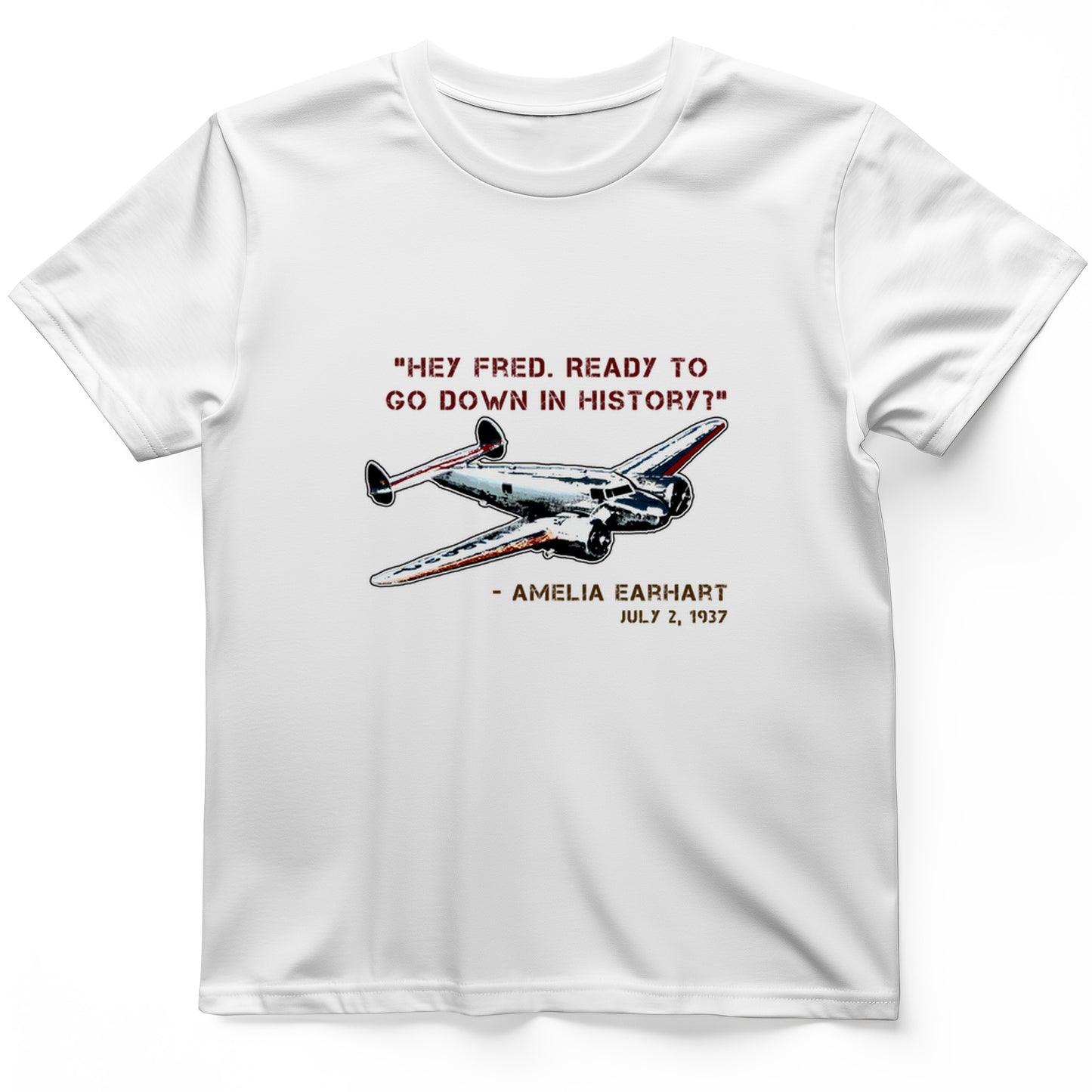 Ready To Go Down In History T- Shirt