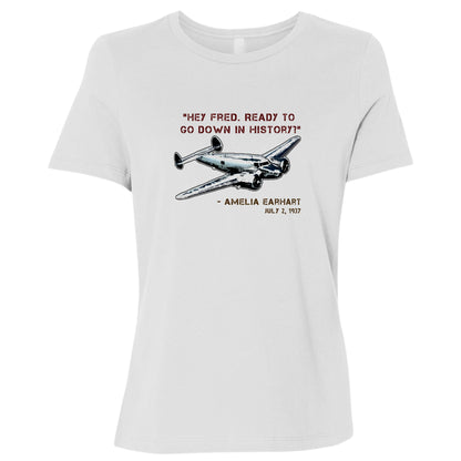 Ready To Go Down In History Women's T-Shirt