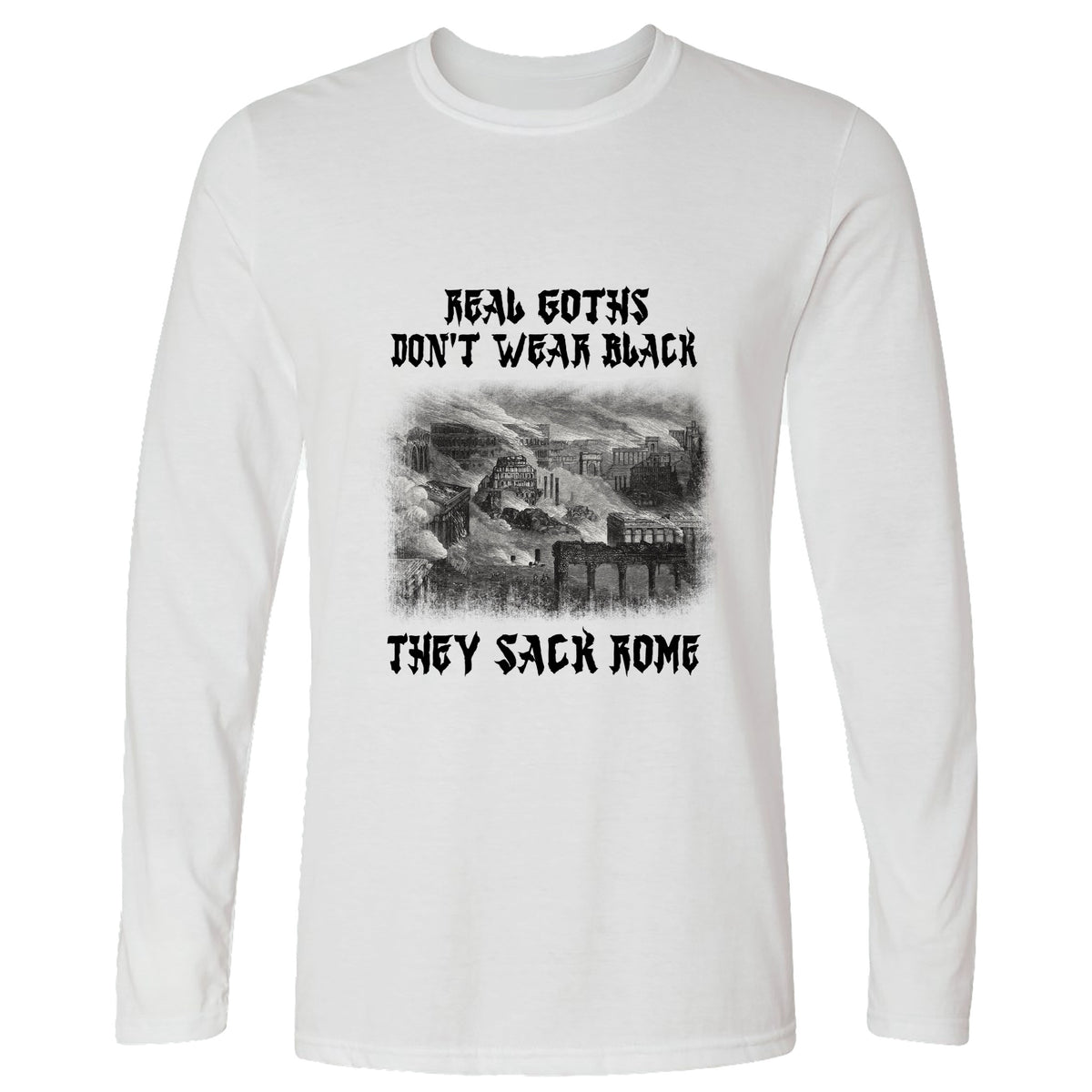 Real Goths Long Sleeve T-Shirt