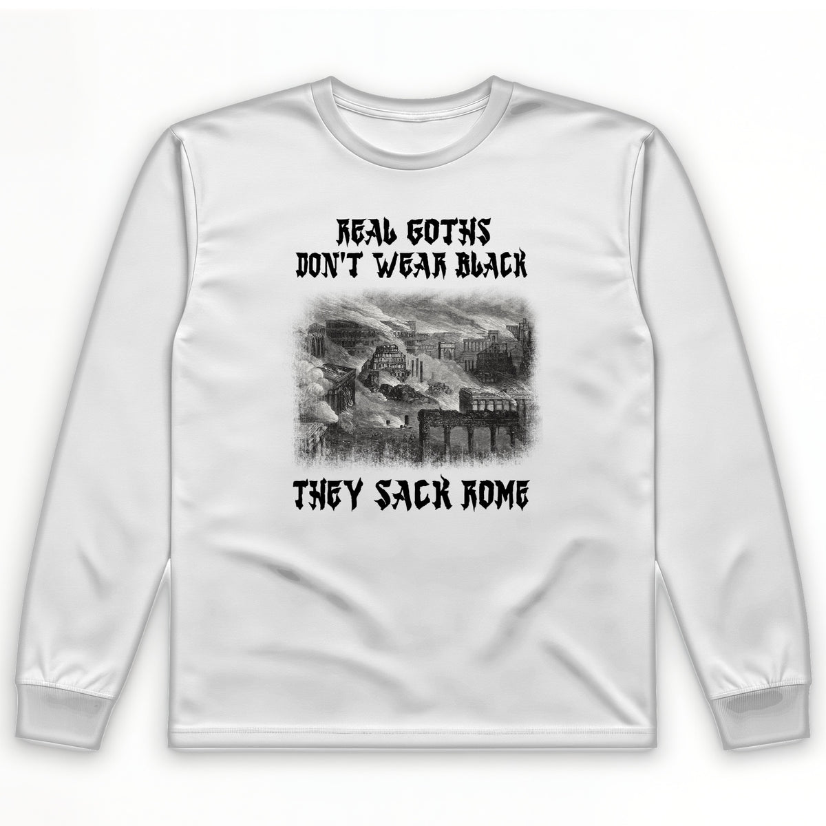 Real Goths Long Sleeve T-Shirt