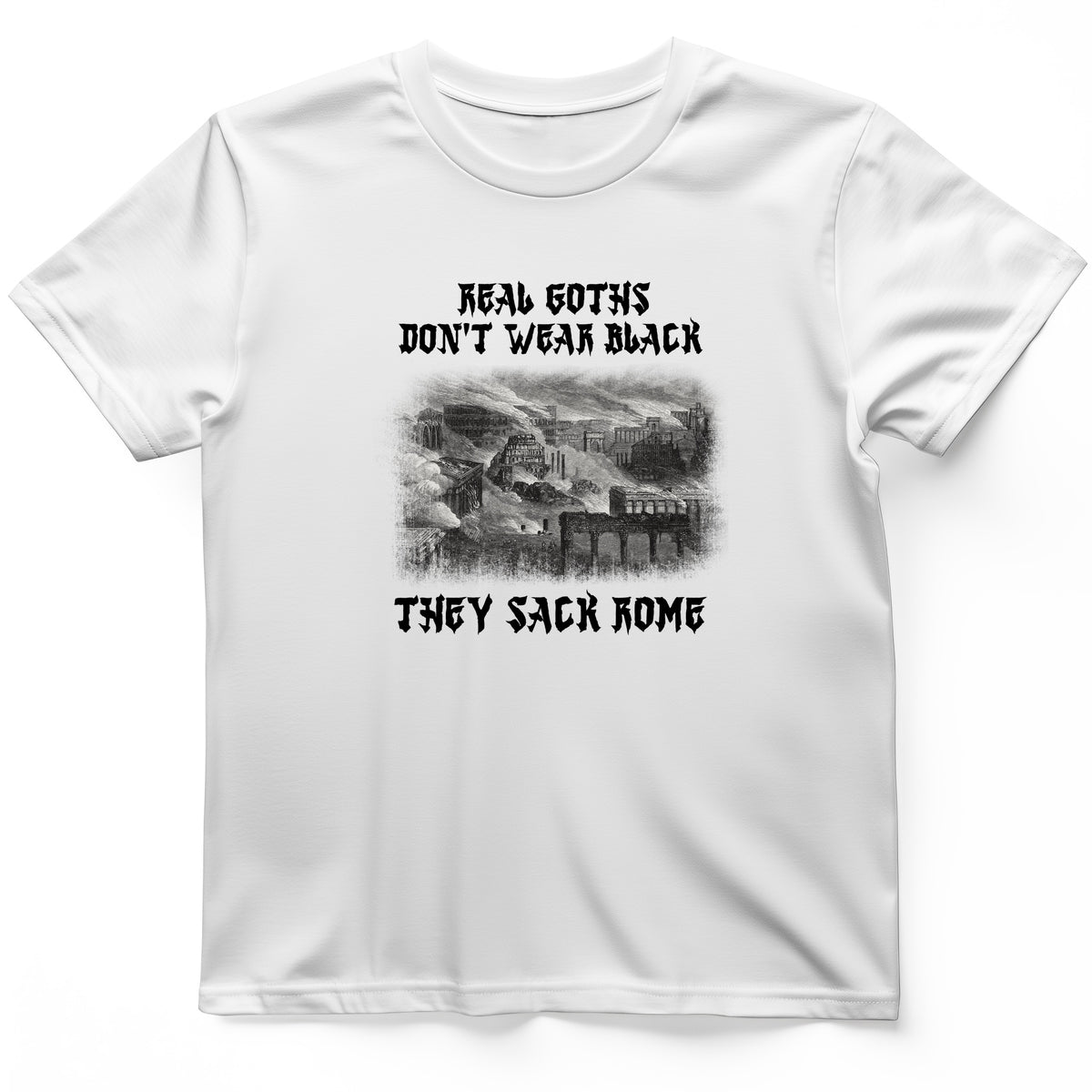 Real Goths T-Shirt