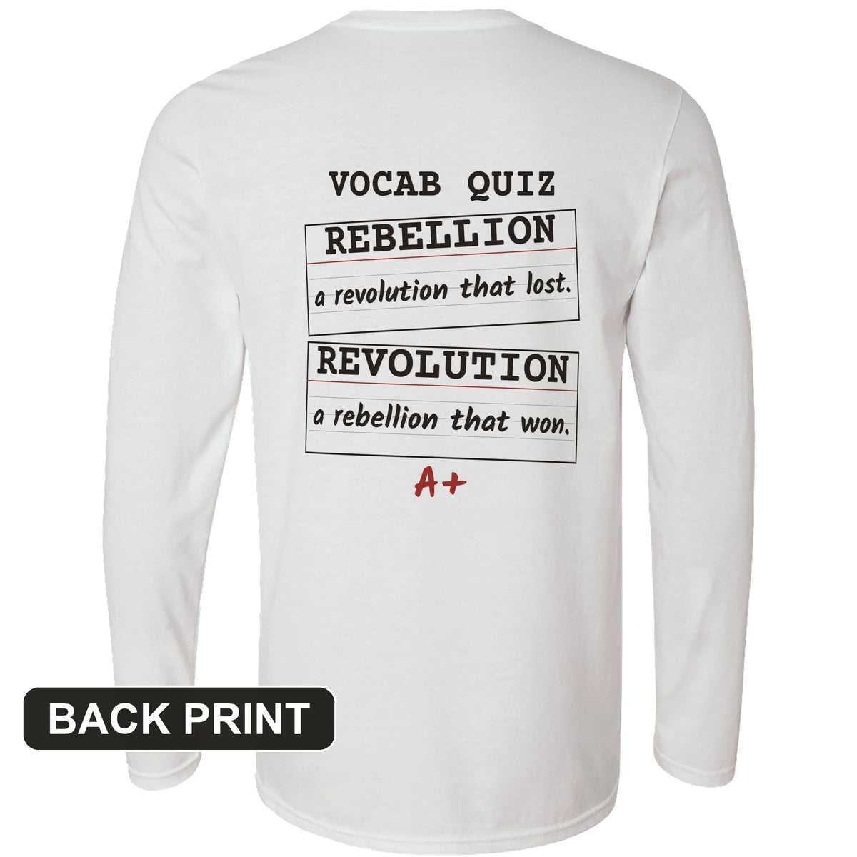 Rebellion Vs Revolution Flash Cards Back Print Long Sleeve T-Shirt