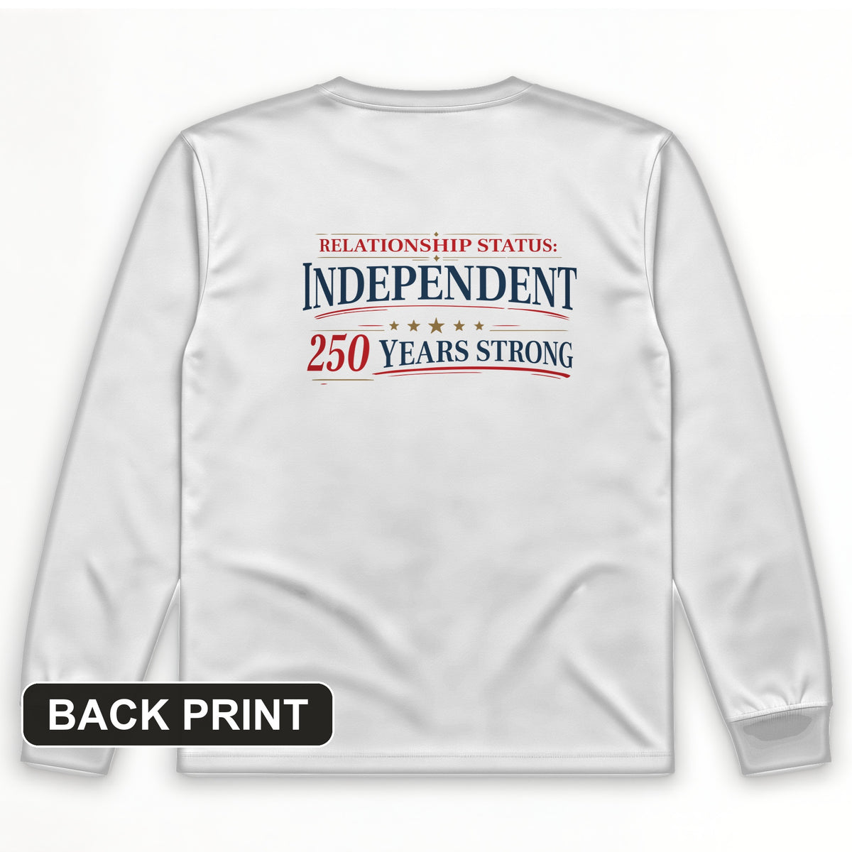 Relationship Status Back Print Long Sleeve T-Shirt
