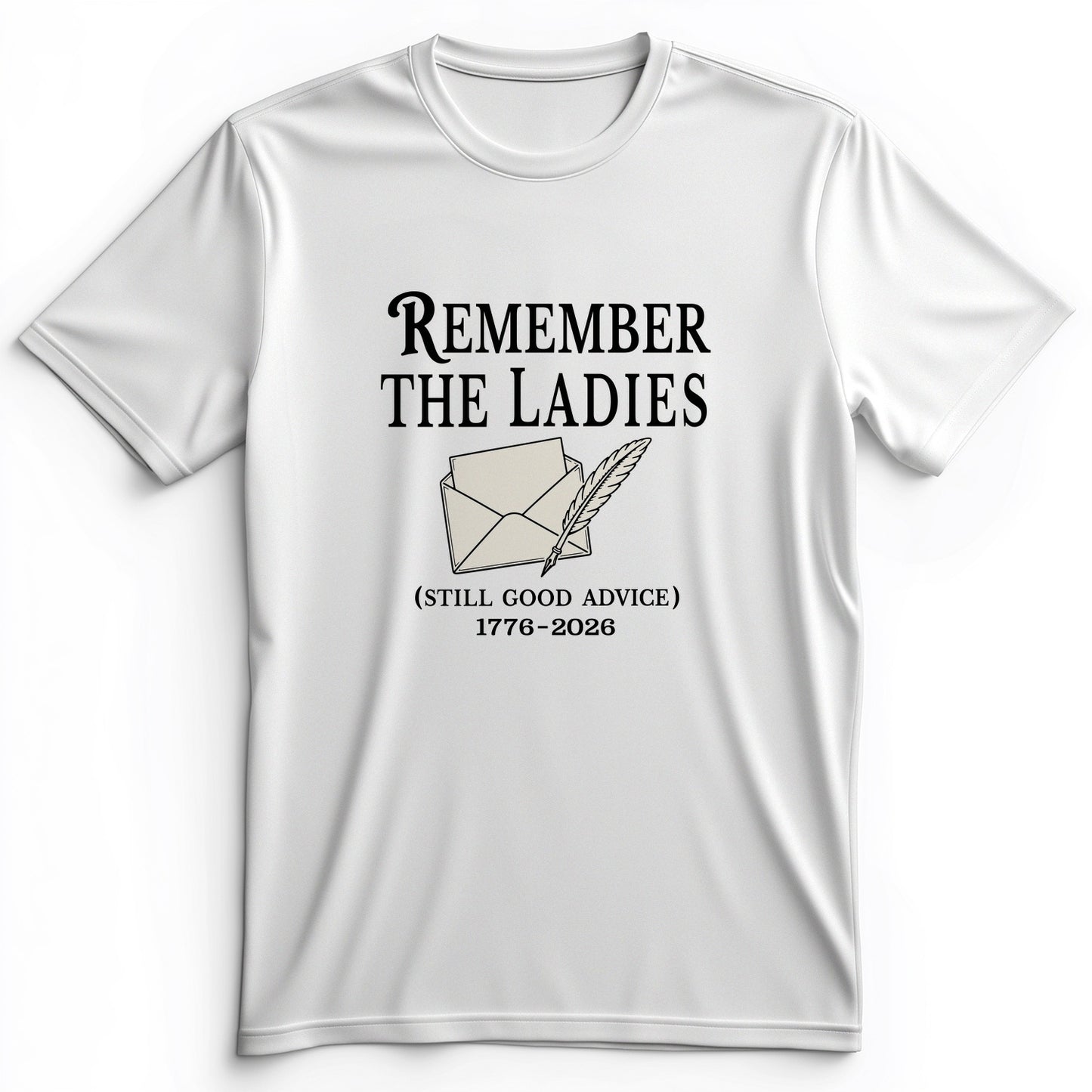 Remember The Ladies Premium Tee