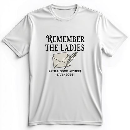 Remember The Ladies Premium Tee