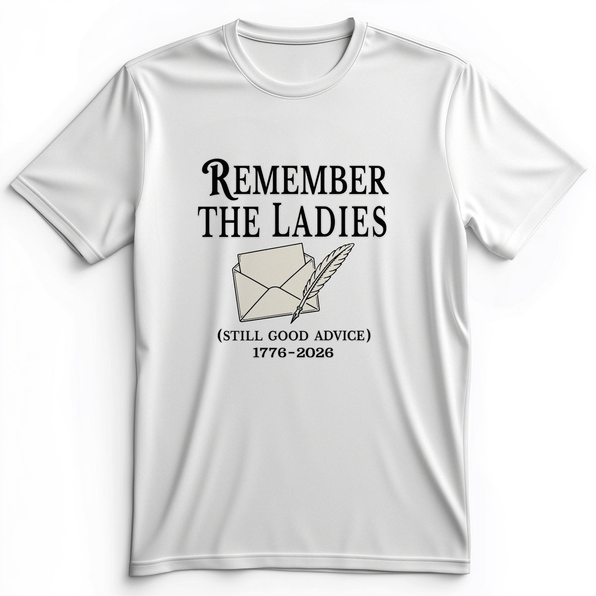 Remember The Ladies Premium Tee