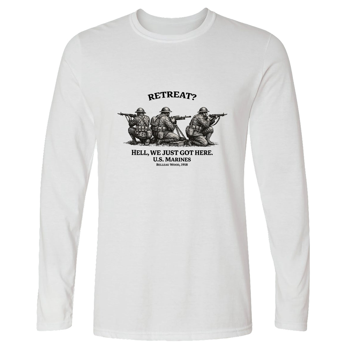 Retreat Hell Long Sleeve T-Shirt