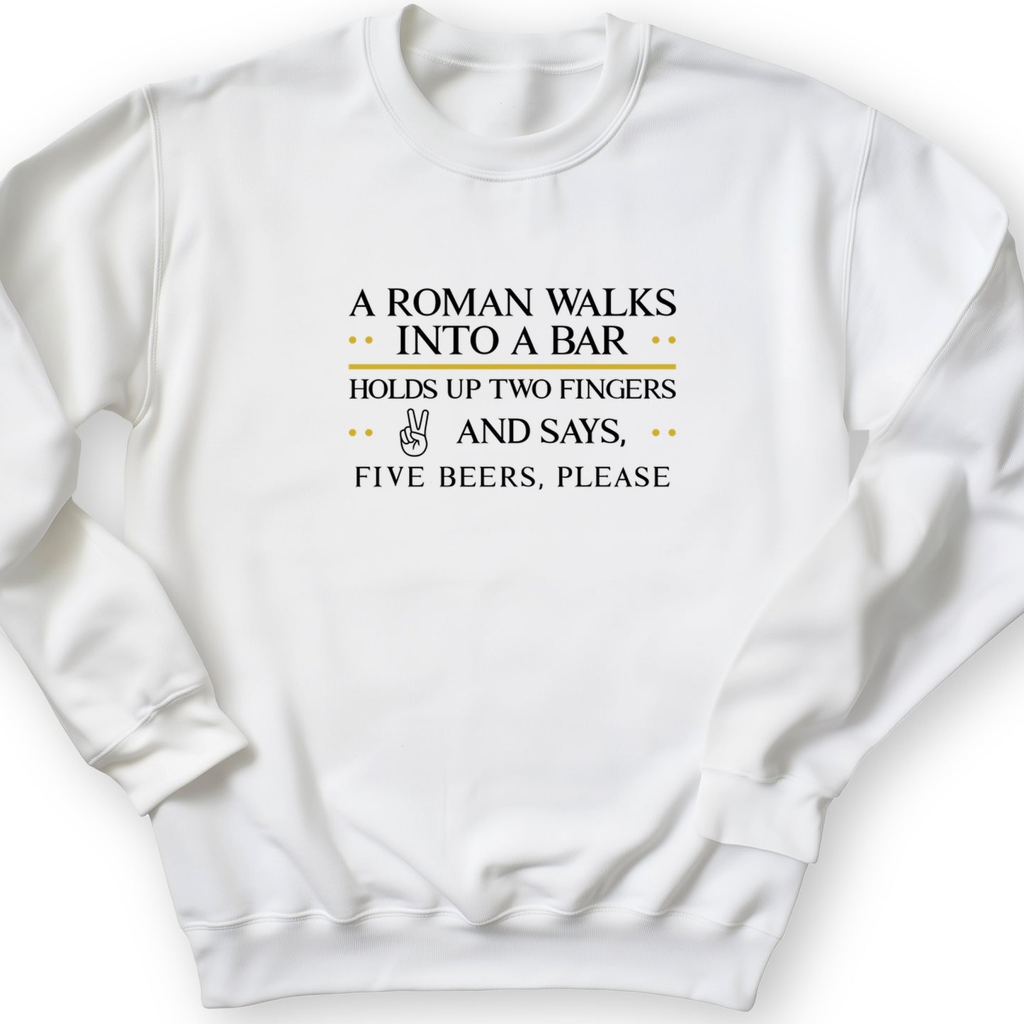 Roman Walks Into a Bar Crewneck