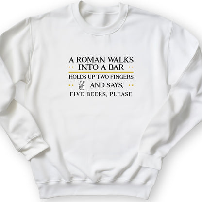 Roman Walks Into a Bar Crewneck