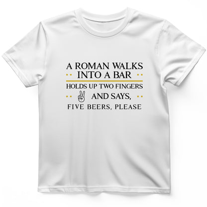 Roman Walks Into a Bar T-Shirt