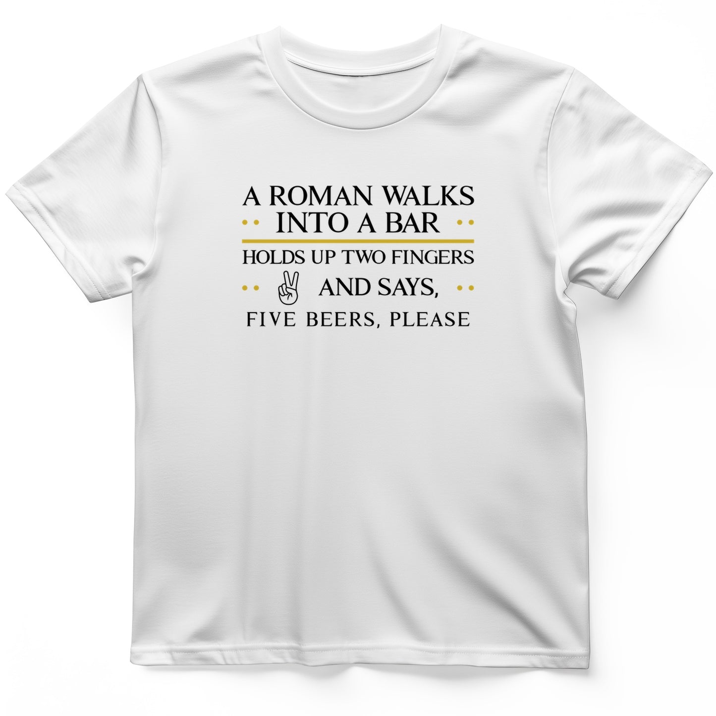 Roman Walks Into a Bar T-Shirt
