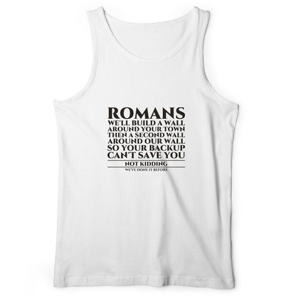 Romans Wall Around Your Wall Tank Top