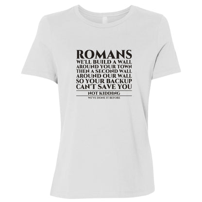 Romans Wall Around Your Wall Women's T-Shirt