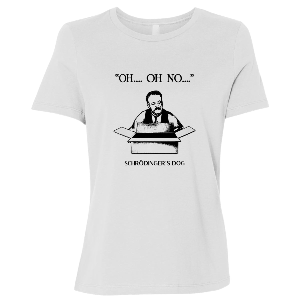 Schrodinger's Dog Women's T-Shirt
