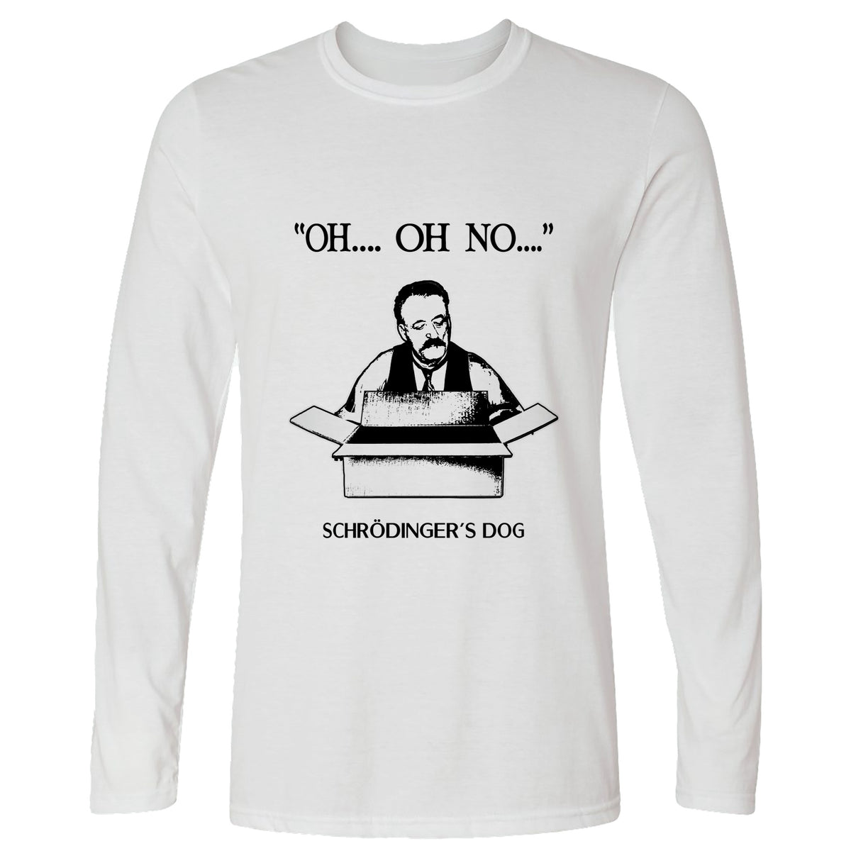 Schrodinger's Dog Long Sleeve T-Shirt