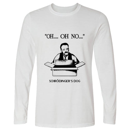 Schrodinger's Dog Long Sleeve T-Shirt