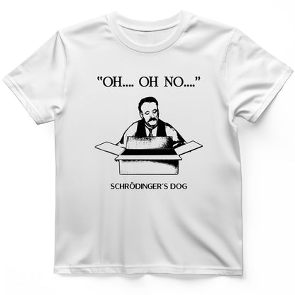 Schrodinger's Dog T-Shirt