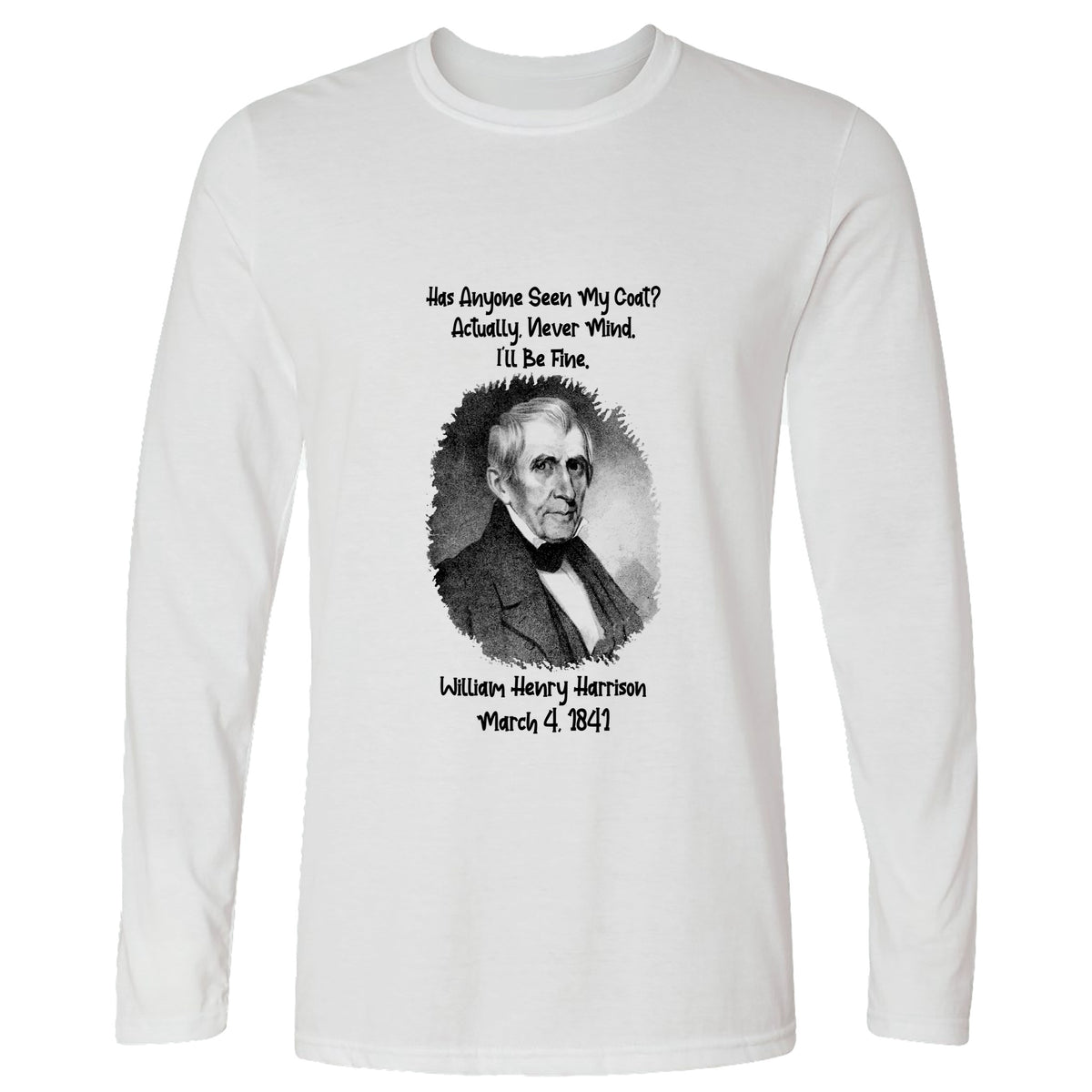 Seen My Coat Long Sleeve T-Shirt