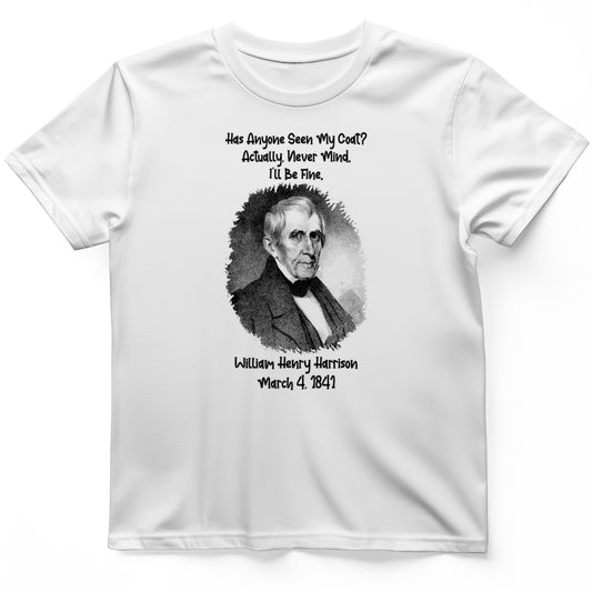 Seen My Coat T-Shirt