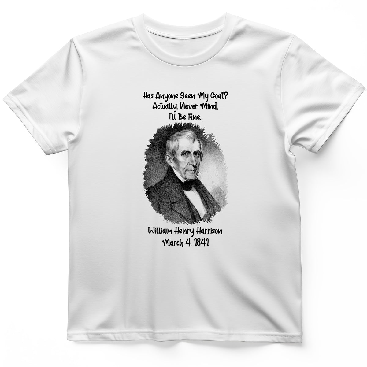 Seen My Coat T-Shirt